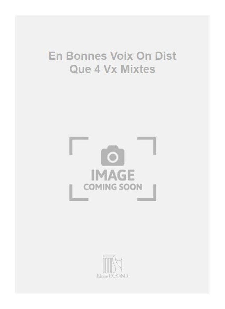 En Bonnes Voix On Dist Que 4 Vx Mixtes